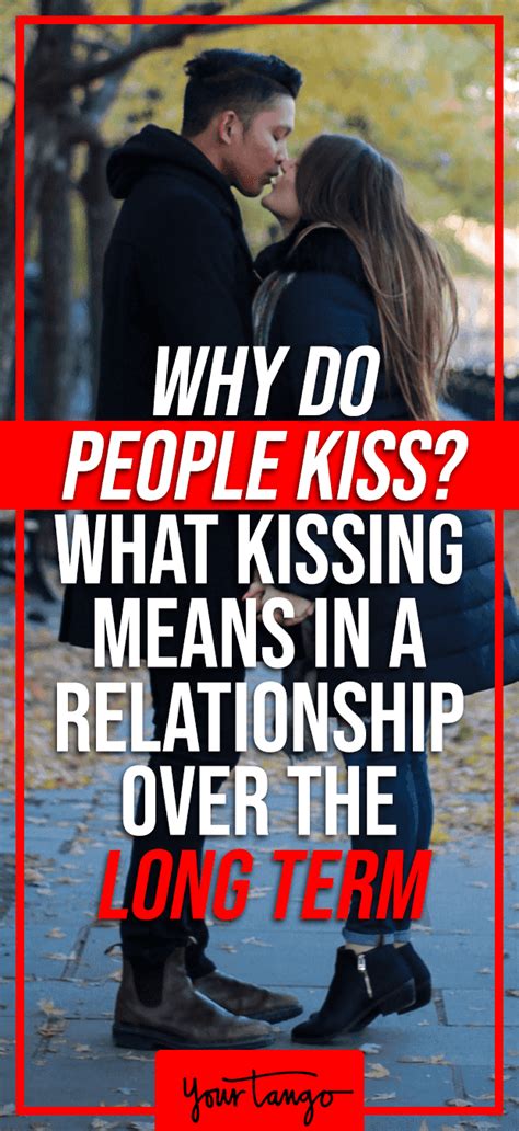 What Kissing Really Means In A Long Term Relationship And Why You