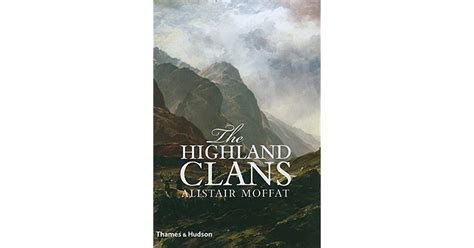 highland clans  alistair moffat