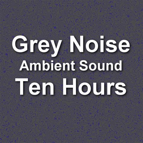 electric canyon grey noise