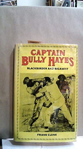captain bully hayes blackbird  bigamist signed  clune frank  good hardback