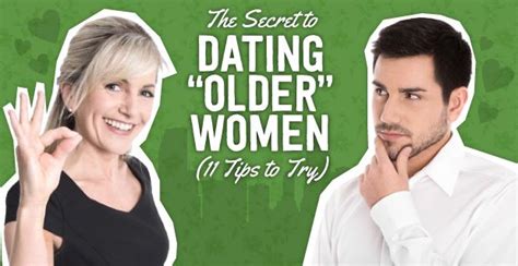 The Secret To Dating Older Women 11 Tips To Try Funny Dating