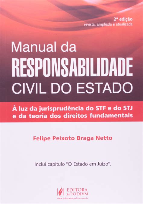 manual da responsabilidade civil  estado  felipe peixoto braga netto