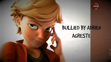 Adrienette Story Part 2 Bullied By Adrien Agreste Youtube