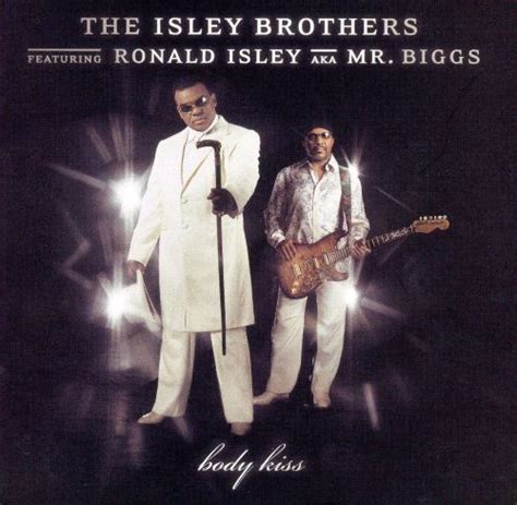 body kiss the isley brothers songs reviews credits allmusic