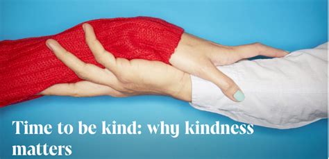 Time To Be Kind Why Kindness Matters
