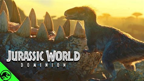 everything you need to know about the jurassic world dominion opening
