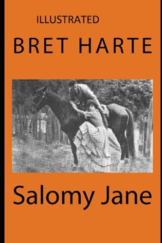 salomy jane illustrated by bret harte goodreads