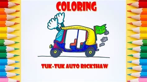 coloring page  drawing tuk tuk auto rickshawand learn colors