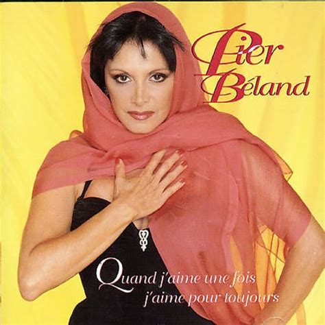 quand j aime une fois j aime pier béland songs