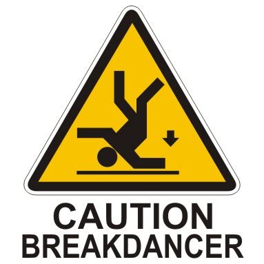 caution breakdancer pc