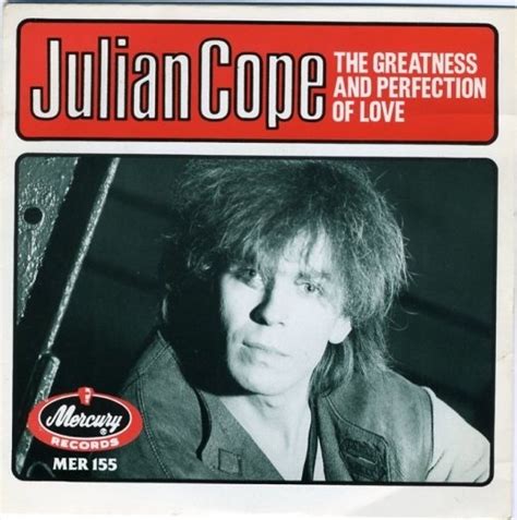 julian cope the greatness and perfection of love lyrics
