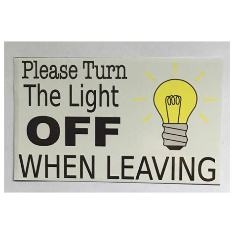 please turn off the light when leaving sign house office