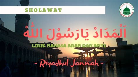 Sholawat Al Madad Ya Rasulallah Hadroh Riyadhul Jannah Sokaraja Youtube