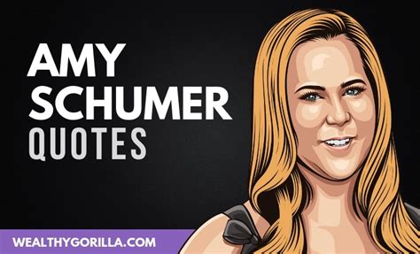 32 hilarious amy schumer quotes to brighten your day 2020