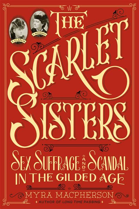 the scarlet sisters sex suffrage and scandal in the gilded age best books for women march
