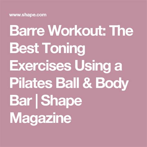 the ultimate barre burn workout exercises barre workout workout toning workouts