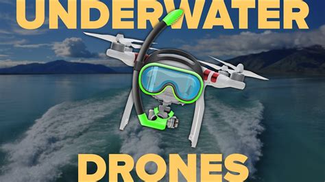 awesome underwater drones youtube