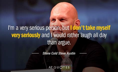 Top 25 Quotes By Stone Cold Steve Austin A Z Quotes