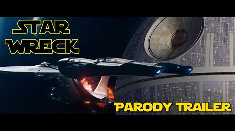 Star Wreck Star Wars Star Trek Crossover Parody Trailer