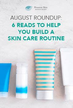 build  skin care routine  houston skin associates skin care