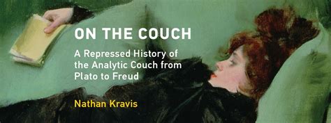 On The Couch A Repressed History Of The Analytic Couch From Plato To