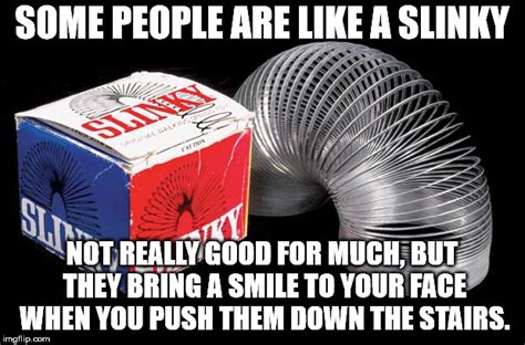 Slinky Memes And S Imgflip