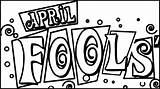April Coloring Fools Text Pages Wecoloringpage Fool sketch template