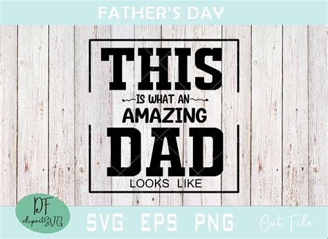 amazing dad fathers svg dad svg dxf png etsy