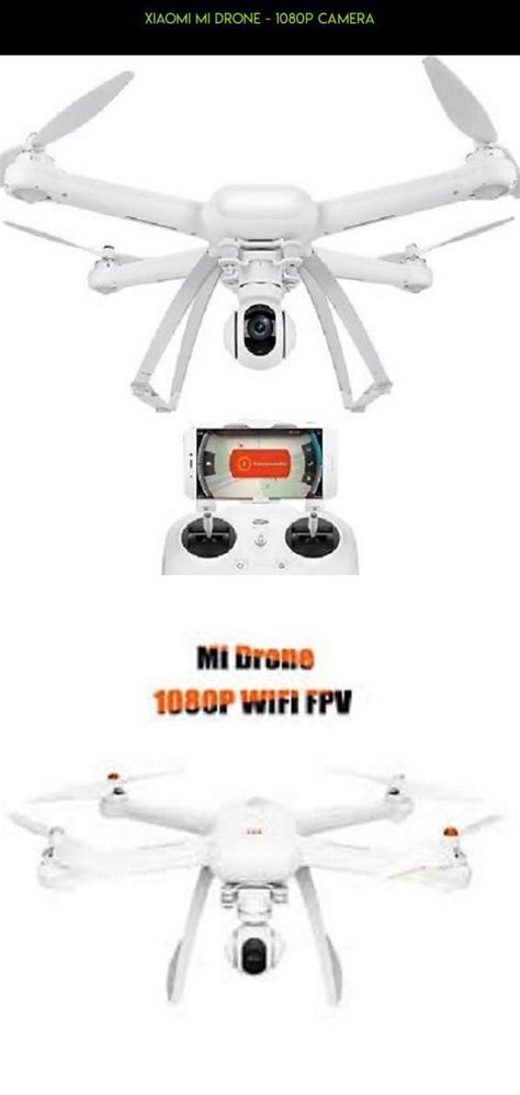 xiaomi mi drone p camera camera shopping fpv racing drone plans drone tech p