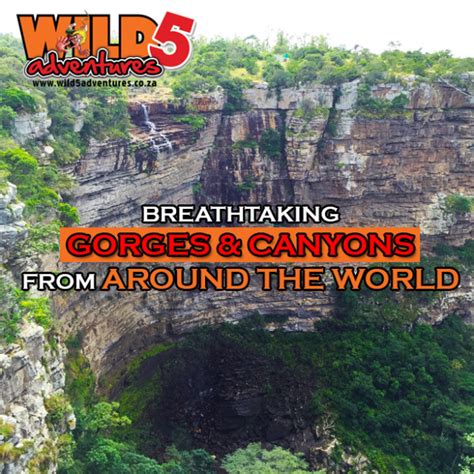 gorges  canyons    world wildadventurescoza