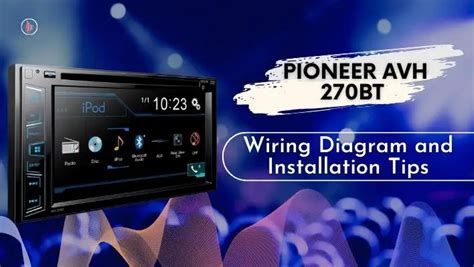 pioneer avh bt wiring diagram  installation tips