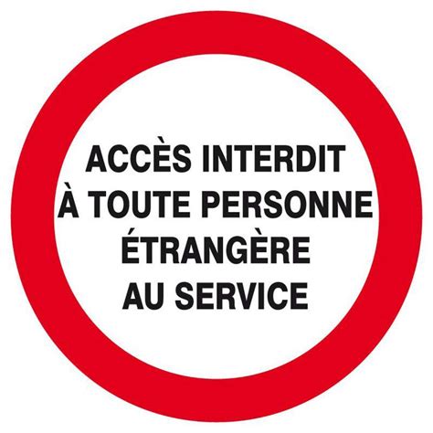 panneau disque acces interdit  toute personne etrangere au service