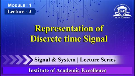 representation  discrete time signal signal system youtube