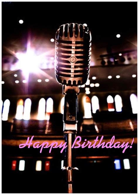happy birthday microphone singer happy birthday wishes images happy birthday pictures happy