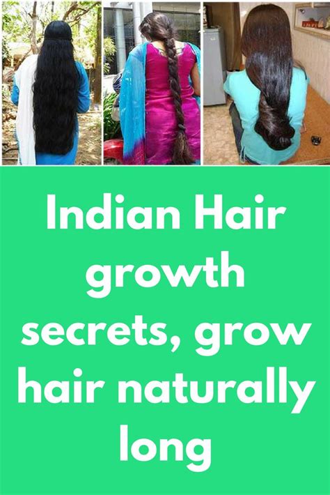 indian hair growth secrets grow hair naturally long indian hair