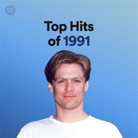 Top Hits Of 1991 Spotify Playlist