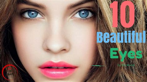 10 women with most beautiful eyes in the world youtube