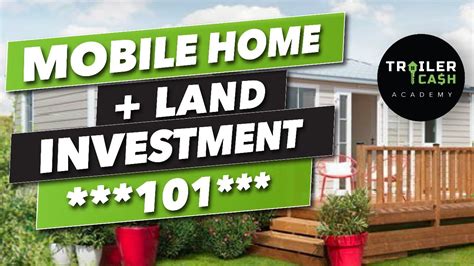 mobile homes  land investing  youtube