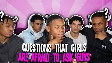 answering questions girls are too scared to ask guys 😳 youtube