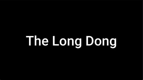 the long dong part 1 youtube