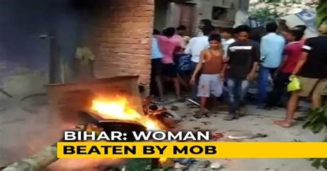 accused of murder woman thrashed paraded naked in bihar by mob