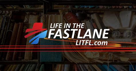 Library • Life In The Fast Lane • Litfl • Medical Blog