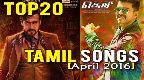 top  tamil songs apr   tamil hit songs  songs listen   chart youtube