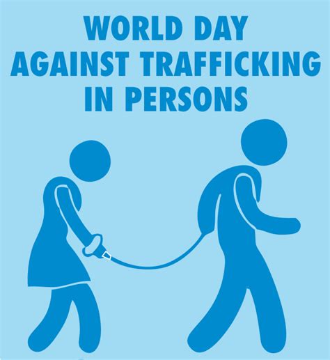 world day against trafficking in persons stand up for trafficking s