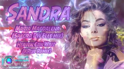 Sandra Maria Magdalena Heaven Can Wait Remix 2023 Youtube
