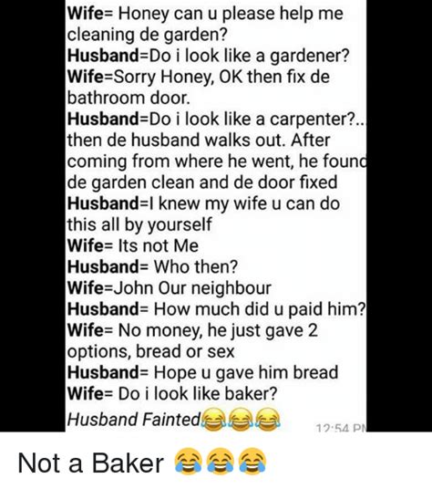 Wife Honey Can U Please Help Me Cleaning De Garden