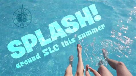 Splash Around Slc This Summer Youtube