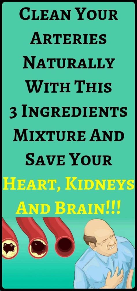 clean your arteries completely naturally with this 3 ingredients