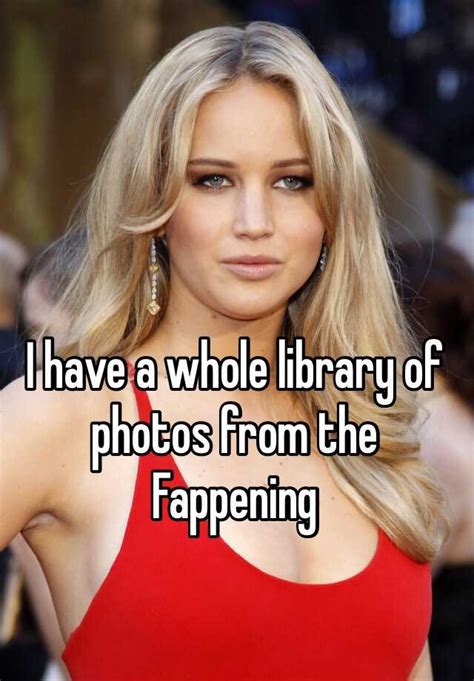 I Have A Whole Library Of Photos From The Fappening