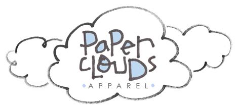 paper clouds apparel  paper clouds today